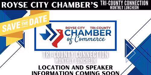 Royse City Chamber Tri-County Chamber Luncheon
