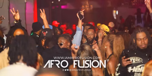Afro Fusion Friday : Afrobeats, Hiphop, Dancehall, Soca