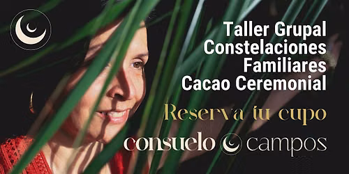 Constelaciones Familiares Grupal - Cacao Ceremonial - OCTUBRE 2026