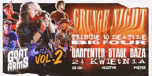 Grunge Night: Tribute to Seattle Big Four \/ Goat of Arms \/ Carpenter Stage Baza