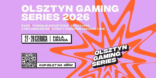 OLSZTYN GAMING SERIES 2026 — Hala Urania