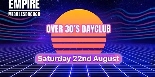 Over 30s Dayclub - MIDDLESBROUGH - Home before dark 