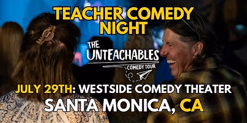 The Unteachables at Westside (Stand Up Comedy)