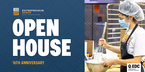 Entrepreneur Space: 16th Anniversary Open House