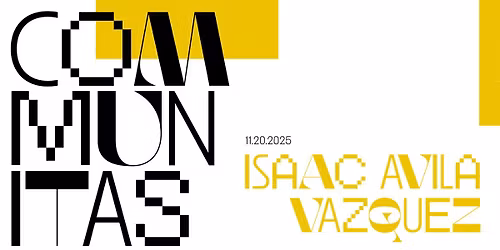 Communitas Lecture Series: Issac Avila Vazquez