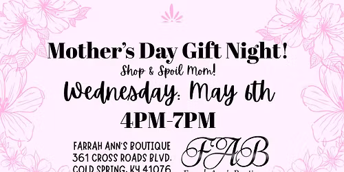 Mother's Day Gift Night @ FAB Cold Spring 