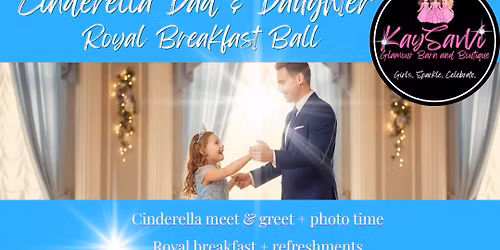 Cinderella Dad & Daughter Royal Breakfast Ball