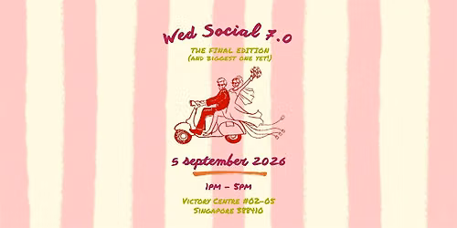 WED SOCIAL 7.0 \u2014 THE LAST HURRAH