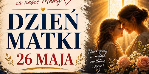 Koncert Uwielbieniowy z okazji Dnia Matki
