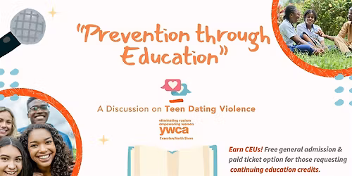 Prevention Through Education: A Discussion on Teen Dating Violence