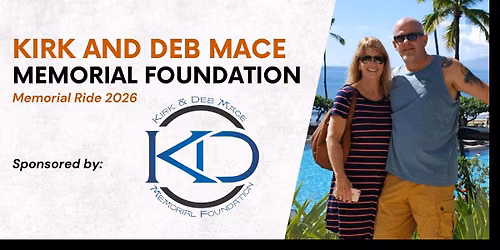 Kirk and Deb Mace Memorial Ride 2026