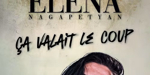 ELENA NAGAPETYAN | AVIGNON, Confluence Spectacles | 16.01.2026