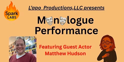 Spark Lab: Monologue Performance