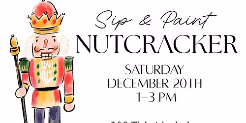 Nutcracker Sip & Paint