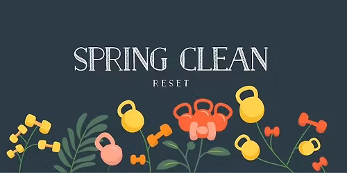 Spring Clean Reset
