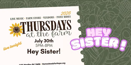 Thursdays at the Farm with LIVE MUSIC from Hey Sister!