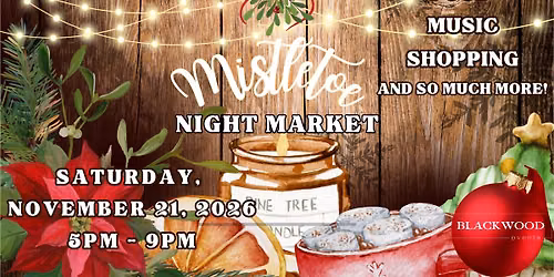 Mistletoe Night Market 2026!