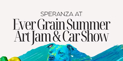 Speranza at Ever Grain Summer Art Jam & Car Show