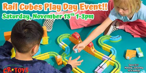 \u2b50CR Toys Rail Cubes Play Day Event!\u2b50
