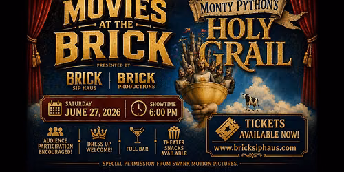Movies at the Brick Presents: Monty Python's Holy Grail