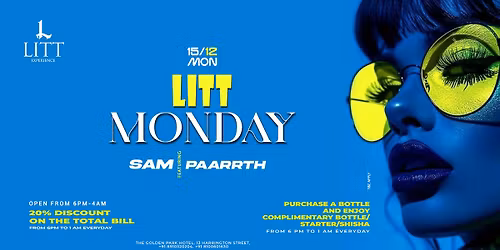 LITT MONDAY FT DJ SAM | PAARRTH - DEC 15