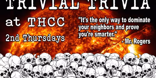 Trivial Trivia at THCC