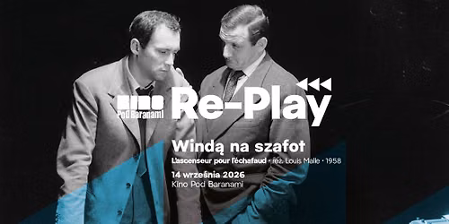 Re-Play \u25b6\ufe0e WIND\u0104 NA SZAFOT | Kino Pod Baranami