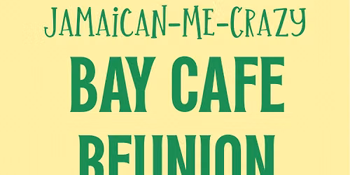 Jamaican-Me-Crazy Bay Cafe Reunion w\/ Raw & Refined\ud83d\ude0e\ud83c\uddef\ud83c\uddf2