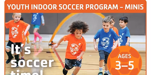 YOUTH INDOOR SOCCER PROGRAM - MINIS