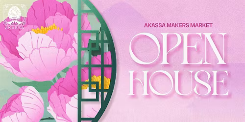 AKASSA Makers Market: Open House - AAPI Heritage Month
