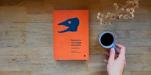 Dyskusyjny Klub Ksi\u0105\u017cki AZK: Juhani Karila \u201ePolowanie na ma\u0142ego szczupaka\u201d