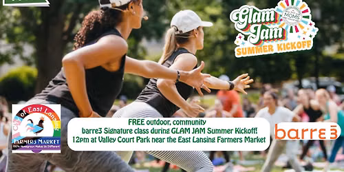 GLAM JAM Summer Kickoff-Featuring a FREE Community Workout!