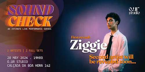Soundcheck @ O.ur Studio #6 with Ziggie | 2nd artist revealed soon
