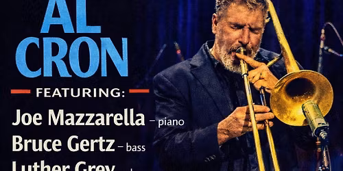 Al Cron featuring Joe Mazzarella, Bruce Gertz, and Luther Grey