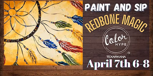 "Sweet Dreams" Paint and Sip with ColorHype TXK at Redbone Magic