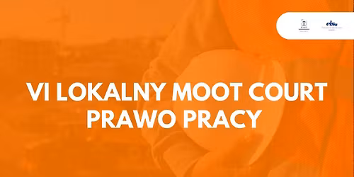 VI Lokalny Moot Court z prawa pracy