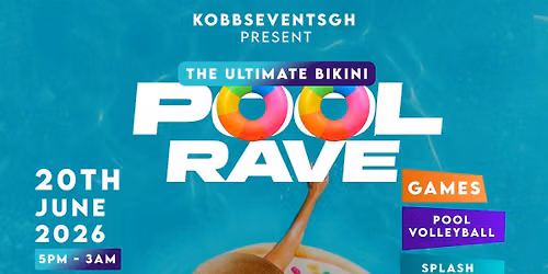 THE ULTIMATE BIKINI POOL RAVE