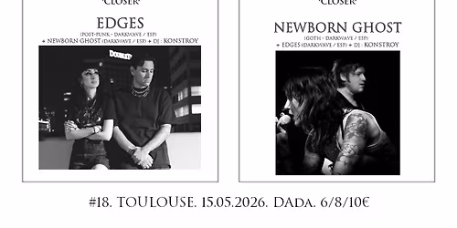 EDGES \u2020 NEWBORN GHOST (post-punk \/ darkwave, USA-ES) \u2020 Dj Konstroy @Closer Party#18