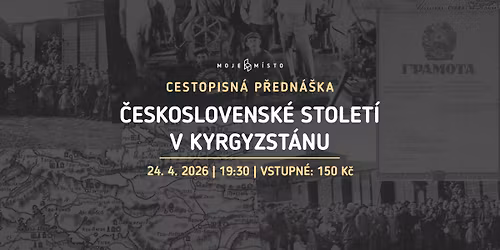 \ud83c\uddf0\ud83c\uddec Cestopisn\u00e1 p\u0159edn\u00e1\u0161ka: \u010cESKOSLOVENSK\u00c9 STOLET\u00cd V KYRGYZST\u00c1NU \ud83c\udde8\ud83c\uddff