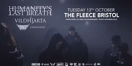 Humanity's Last Breath plus Vildhjarta, Enterprise Earth, Karmanjakah at The Fleece, Bristol