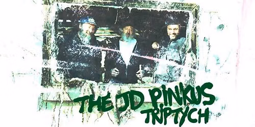JD Pinkus Triptych at The EARL
