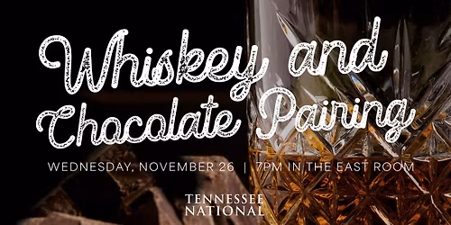 Whiskey and Chocolate Pairing  (Member Event)