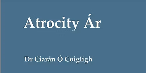 Atrocity \u00c1r Belfast Book Launch and Reading.