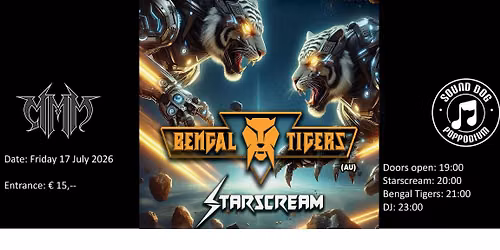 MMM: BENGAL TIGERS (Australia) + STARSCREAM (NL)