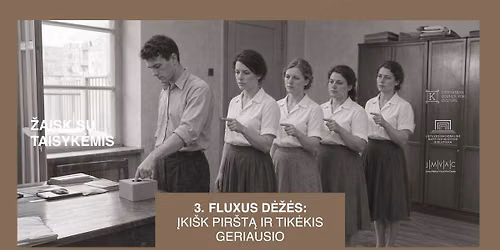3. Fluxus d\u0117\u017e\u0117s: \u012fki\u0161k pir\u0161t\u0105 ir tik\u0117kis geriausio