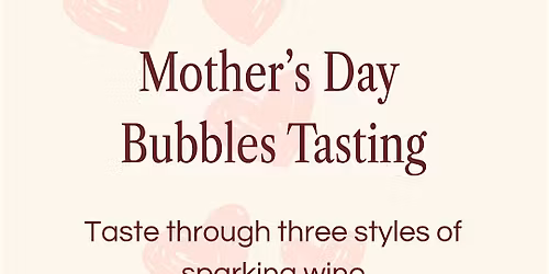 Mother's Day Sparkling Wine Tasting
