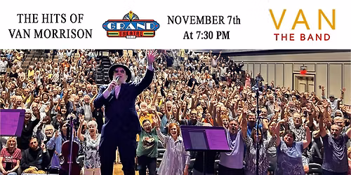The Ultimate Van Morrison Experience at Grand Theatre on November 7