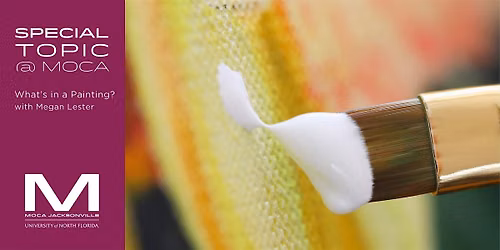 Special Topic at MOCA | What's in a Painting? with Megan Lester