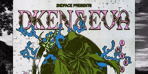 2ndface Presents: DKEN & EVA