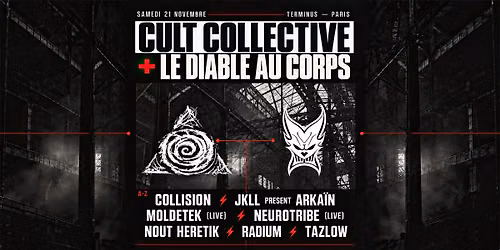 CULT COLLECTIVE + LE DIABLE AU CORPS @ TERMINUS - PARIS